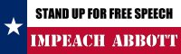 Stand Up for Free Speech Impeach Abbott